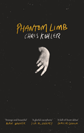 Phantom Limb: SHORTLISTED FOR THE SCOTTISH NATIONAL BOOK AWARD