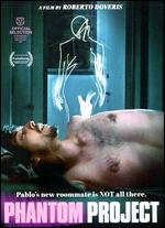 Phantom Project - Roberto Doveris