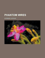 Phantom Wires