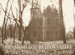 Phantoms of the Hudson Valley