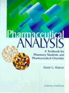 Pharmaceutical Analysis: A Textbook for Pharmacy Students and Pharmaceutical Chemists