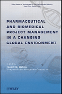Pharmaceutical and Biomedical Project Management in a Changing Global Environment