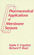Pharmaceutical Applications of Membrane Sensors