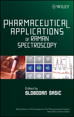 Pharmaceutical Applications of Raman Spectroscopy - Sasic, Slobodan (Editor), and Ekins, Sean (Editor)