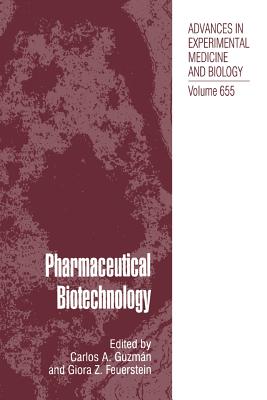 Pharmaceutical Biotechnology - Guzm�n, Carlos A (Editor), and Feuerstein, Giora Z (Editor)