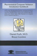 Pharmaceutical Computer Validation Introduction Guidebook