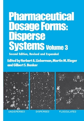 Pharmaceutical Dosage Forms: Disperse Systems - Lieberman, Herbert (Editor)