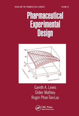 Pharmaceutical Experimental Design - Lewis, Gareth A., and Mathieu, Didier, and Phan-Tan-Luu, Roger