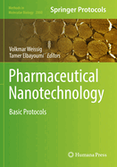 Pharmaceutical Nanotechnology: Basic Protocols