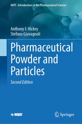 Pharmaceutical Powder and Particles - Hickey, Anthony J., and Giovagnoli, Stefano