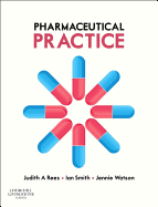 Pharmaceutical Practice - Smith, Ian, Mrpharms (Editor), and Watson, Jennie, BSC, Mrpharms (Editor)