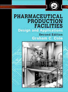 Pharmaceutical Production Facilities: Design and Applications: Design and Applications