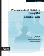 Pharmaceutical Statistics Using SAS: A Practical Guide