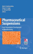 Pharmaceutical Suspensions: From Formulation Development to Manufacturing