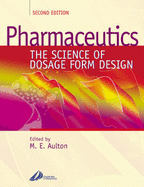 Pharmaceutics: The Science of Dosage Form Design