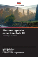 Pharmacognosie exp?rimentale III