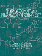 Pharmacognosy and Pharmacobiotechnology