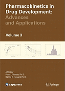 Pharmacokinetics in Drug Development, Volume 3: Advances and Applications
