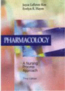Pharmacology: A Nursing Process Approach