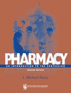 Pharmacy: An Introduction to the Profession