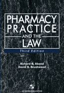 Pharmacy Practice and the Law: .
