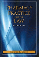 Pharmacy Practice and the Law