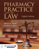 Pharmacy Practice and the Law: .