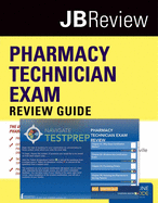 Pharmacy Technician Exam Review Guide & Navigate Testprep: .