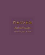 Pharrell-Isms