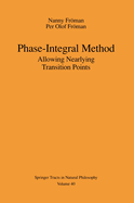 Phase-Integral Method: Allowing Nearlying Transition Points
