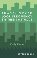 Phase-Locked Loop Frequency Synthesis Methods