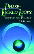 Phase-Locked Loops: Principles and Practice