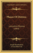 Phases of Distress: Lancashire Rhymes (1864)