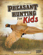 Pheasant Hunting for Kids