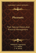 Pheasants: Their Natural History and Practical Management