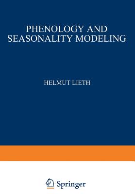 Phenology and Seasonality Modeling - Lieth, H (Editor)