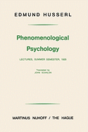 Phenomenological Psychology: Lectures, Summer Semester, 1925