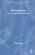 Phenomenology: A Contemporary Introduction