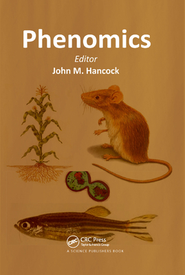 Phenomics - Hancock, John M. (Editor)