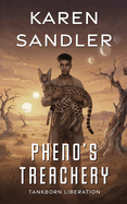 Pheno's Treachery