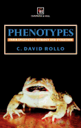 Phenotypes: Their Epigenetics, Ecology and Evolution