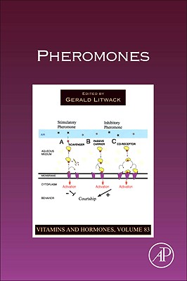Pheromones: Volume 83 - Litwack, Gerald (Editor)