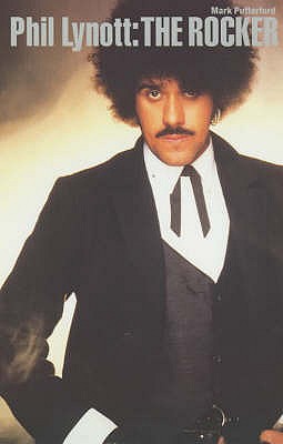 Phil Lynott: The Rocker - Putterford, Mark