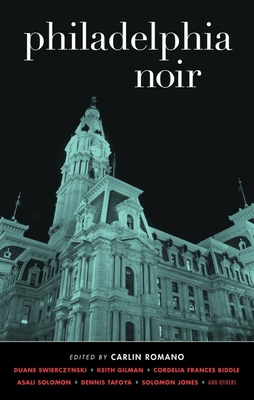 Philadelphia Noir - Romano, Carlin (Editor)