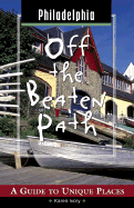 Philadelphia Off the Beaten Path: A Guide to Unique Places