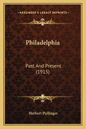 Philadelphia: Past and Present (1915)