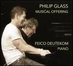 Philip Glass: Musical Offering