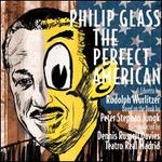 Philip Glass: The Perfect American