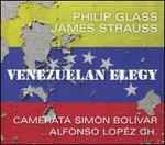 Philip Glass: Venezuelan Elegy