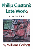 Philip Guston's Late Work: A Memoir